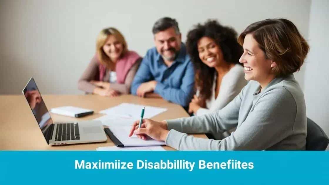 Tips for maximizing your disability benefits