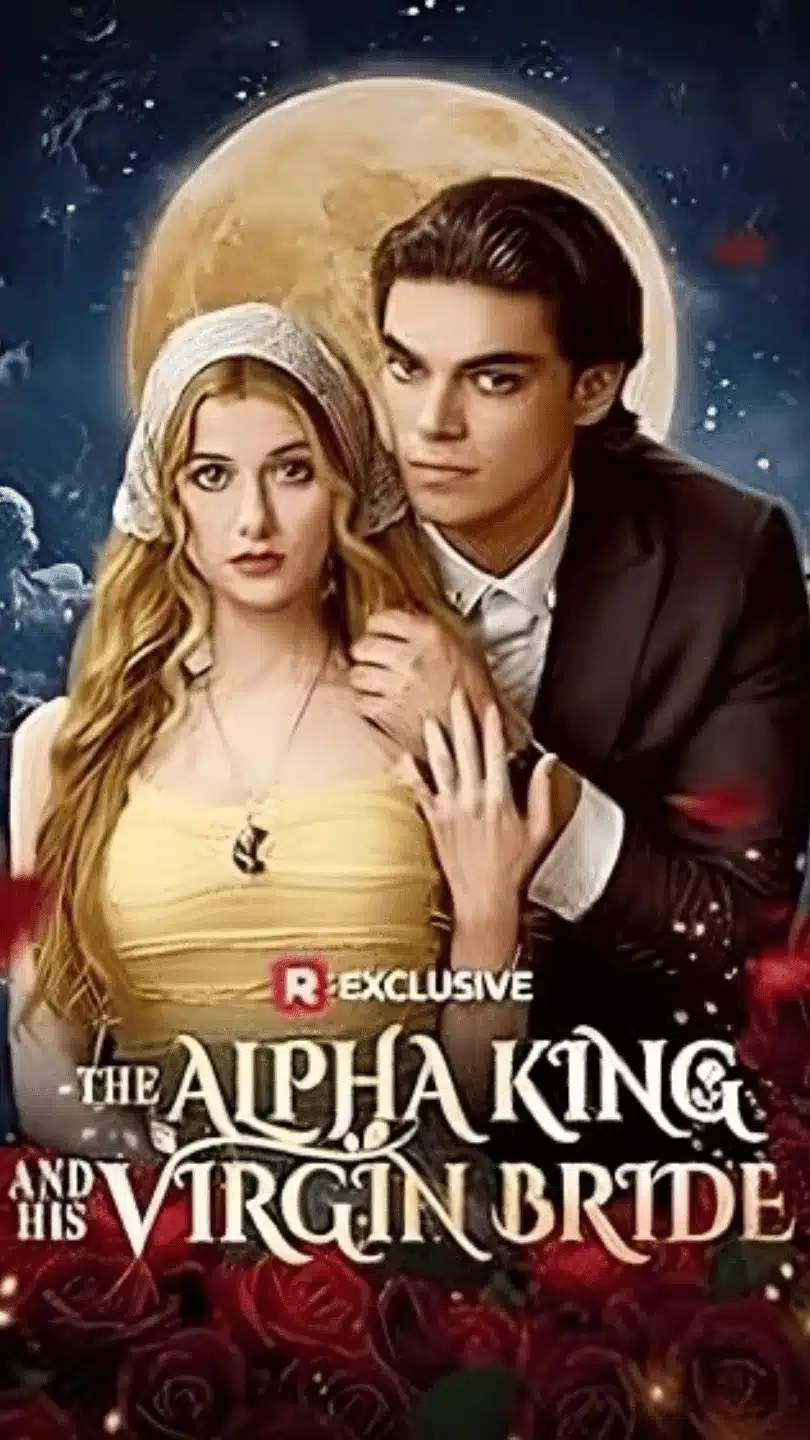  The Alpha King and His Bride: A Love Marked by Power, Fate, and Forbidden Desire