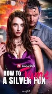 How to Tame a Silver Fox: The Art of Love and Redemption